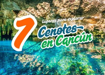 7 lugares famosos en Cancún para explorar cenotes