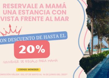 Descuentos para el Dia de la Madre en Cancun 2025 Regalos lugares y promociones imperdibles