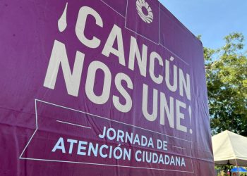 Realizan con éxito Jornada de Atención Ciudadana “¡Cancún nos une!”