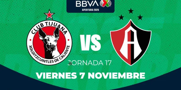 A qué hora juega Tijuana vs Atlas, canal para ver en vivo y dónde ver hoy en la Jornada 17 Apertura 2025