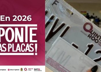 Arranca en Quintana Roo el canje de placas 2026 estos son los requisitos y beneficios