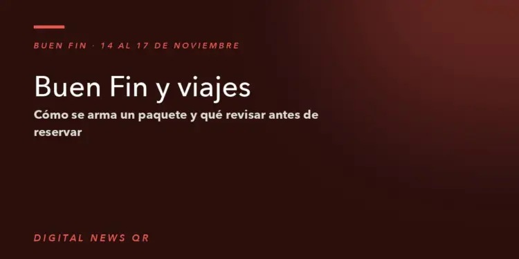 Paquete de viaje en oferta de Buen Fin: vuelo, hotel y traslados
