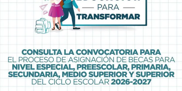 Lanzan convocatoria de becas “Educación para Transformar” 2026-2027