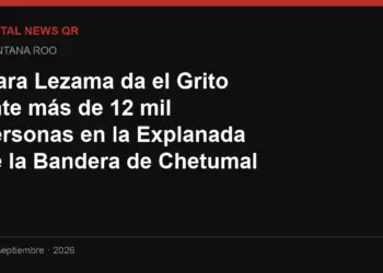 Mara Lezama da el Grito ante más de 12 mil personas en la Explanada de la Bandera de Chetumal